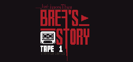 别理他们：布瑞娅的故事磁带1/Just Ignore Them: Breas Story Tape 1
