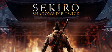 只狼：影逝二度/Sekiro™: Shadows Die Twice（v1.06年度版）